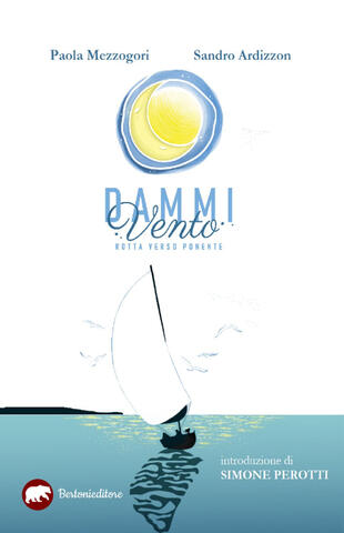 copertina Dammi vento. Rotta verso ponente