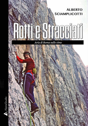 copertina Rotti e stracciati. Aria di Roma sulle cime
