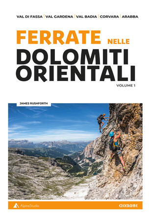 copertina Ferrate nelle Dolomiti orientali. Vol. 1: Val di Fassa, Val Gardena, Val Badia, Corvara, Arabba