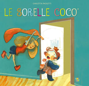 copertina Le sorelle Coc&ograve;. Ediz. a colori