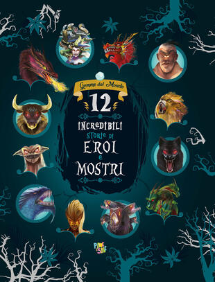 copertina 12 incredibili storie di eroi e mostri
