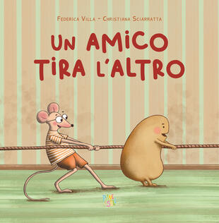 copertina Un amico tira l'altro. Ediz. a colori