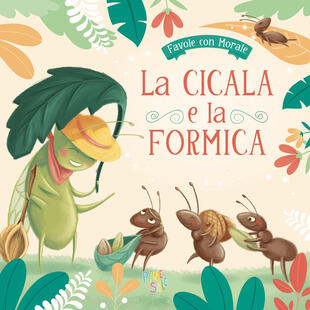 copertina La cicala e formica. Ediz. a colori