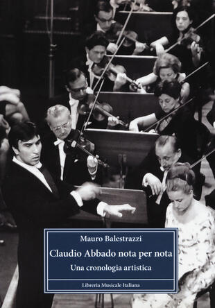 copertina Claudio Abbado nota per nota. Una cronologia artistica