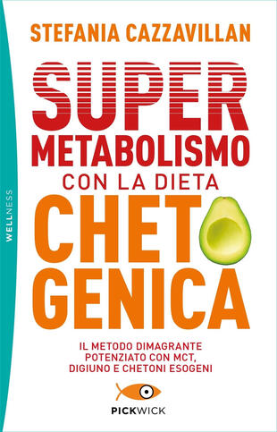 copertina Supermetabolismo con la dieta chetogenica. Il metodo dimagrante potenziato con MCT, digiuno e chetoni esogeni