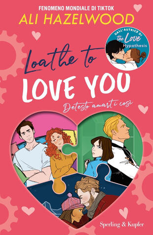 copertina Loathe to love you. Detesto amarti così