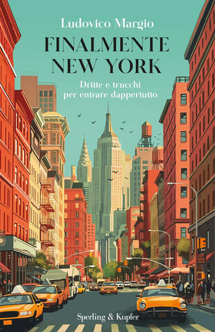 copertina Finalmente New York. Dritte e trucchi per entrare dappertutto