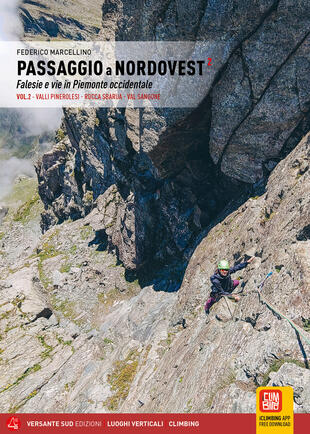 copertina Passaggio a Nordovest. Falesie e vie in Piemonte occidentale. Vol. 2: Valli Pinerolesi - Rocca Sbarua - Val Sangone