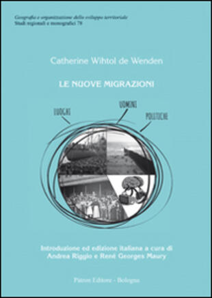 copertina Le nuove migrazioni. Luoghi, uomini, politiche