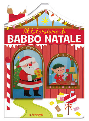 copertina Il laboratorio di Babbo Natale. Casette di Natale. Ediz. a colori