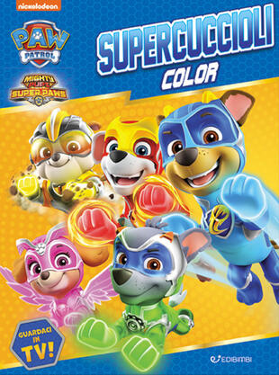 copertina Supercuccioli. Color. Paw Patrol. Ediz. a colori