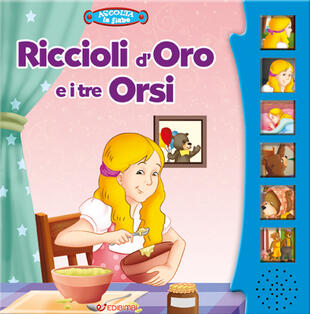 copertina Riccioli d'oro e i tre orsi. Libro sonoro. Ediz. a colori