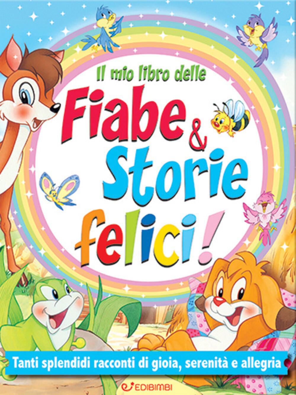 Il grande libro delle fiabe e delle storie. Ediz. a colori di - Bookdealer