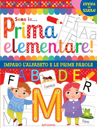 copertina Vado in... prima elementare! Imparo l'alfabeto e le prime parole. Ediz. illustrata