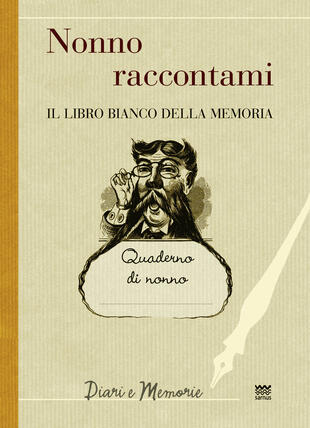 copertina Nonno raccontami. Il libro bianco della memoria