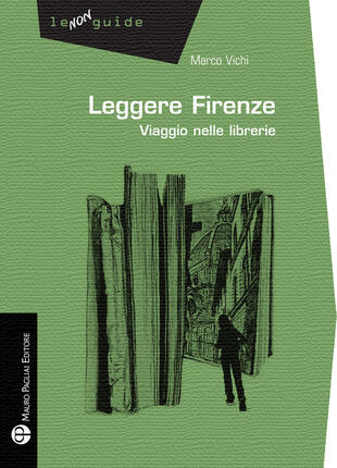 copertina Leggere Firenze. Viaggio nelle librerie
