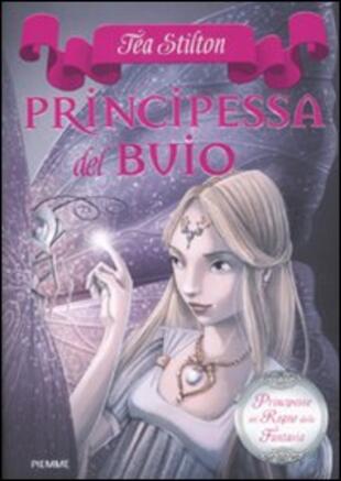 copertina Principessa del buio. Principesse del regno della fantasia