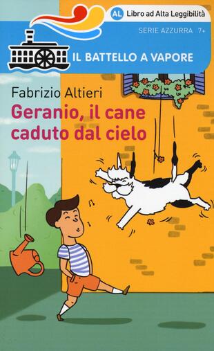 copertina Geranio, il cane caduto dal cielo. Ediz. ad alta leggibilit&agrave;
