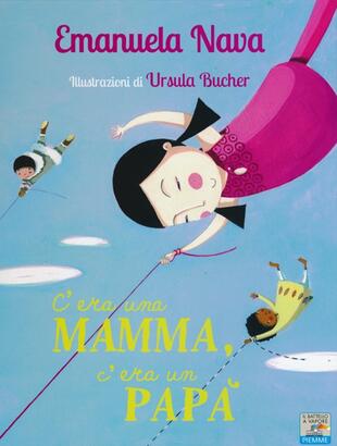 copertina C'era una mamma, c'era un papà...
