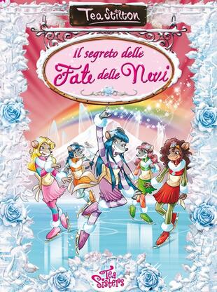 copertina Il segreto delle fate delle nevi. Ediz. illustrata