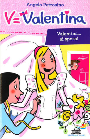 copertina Valentina... si sposa!