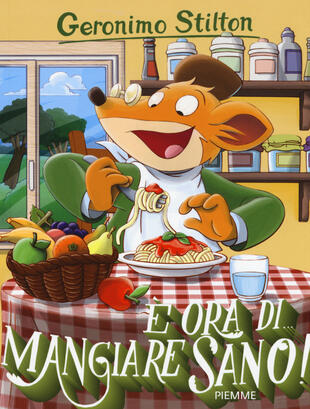 copertina È ora di... mangiare sano!