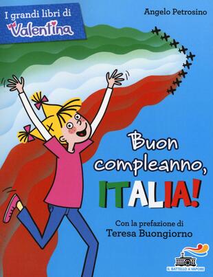 copertina Buon compleanno, Italia! Ediz. illustrata