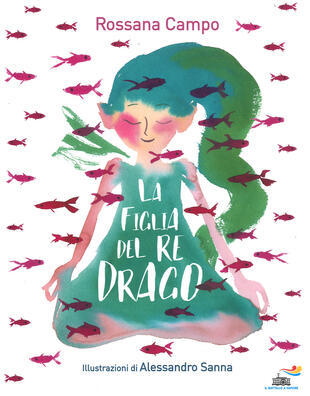 copertina La figlia del re drago. Ediz. a colori