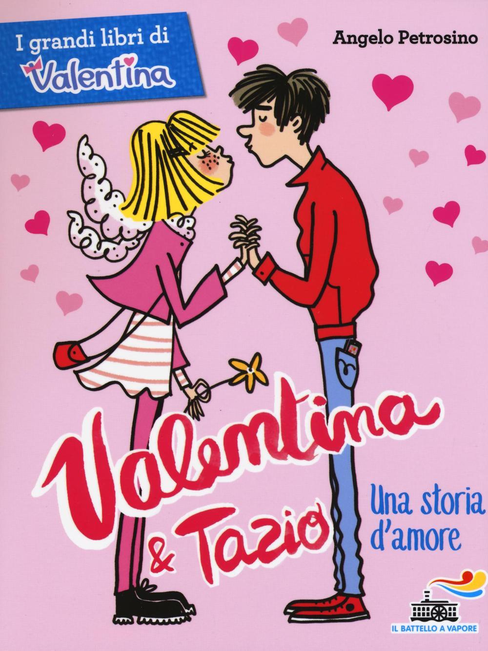 Valentina e Tazio, una storia d'amore di Petrosino Angelo - Il Libraio