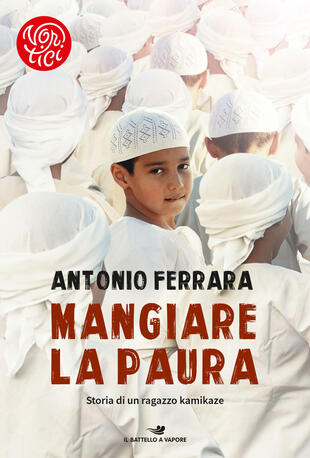 copertina Mangiare la paura. Storia di un ragazzo kamikaze