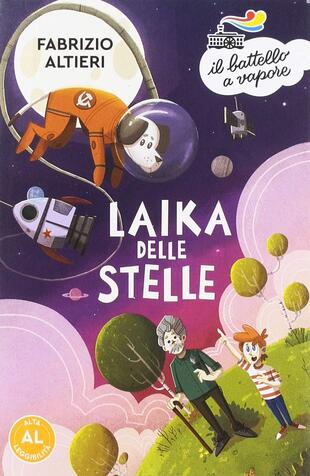 copertina Laika delle stelle. Ediz. ad alta leggibilità