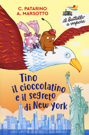 copertina Tino il cioccolatino e il segreto di New York. Ediz. a colori