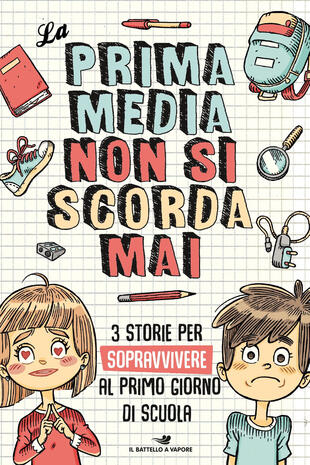 copertina La prima media non si scorda mai: Furto a scuola-Dragon Boy-Ti volio tanto bene