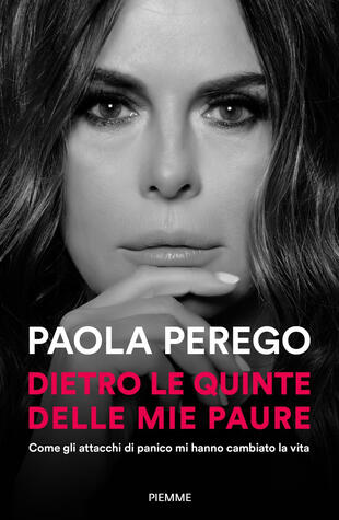 copertina Dietro le quinte delle mie paure. Come gli attacchi di panico mi hanno cambiato la vita