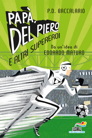 copertina Papà, Del Piero e altri supereroi