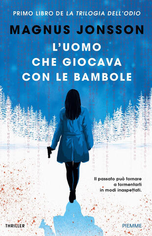 copertina L'uomo che giocava con le bambole. La trilogia dell'odio. Libro1