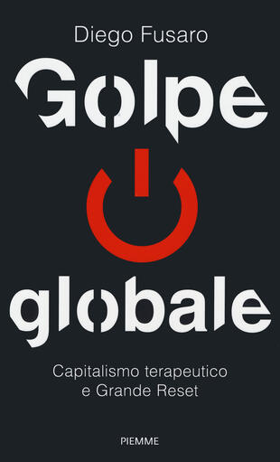 copertina Golpe globale. Capitalismo terapeutico e grande reset