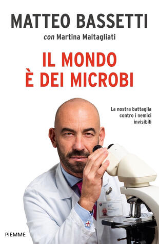 copertina Il mondo è dei microbi. La nostra battaglia contro i nemici invisibili