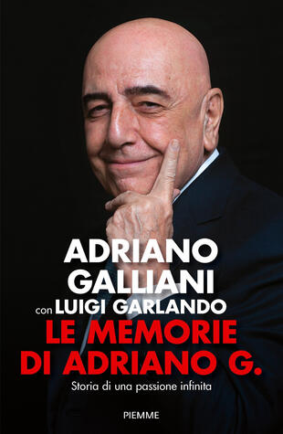 copertina Le memorie di Adriano G. Storia di una passione infinita