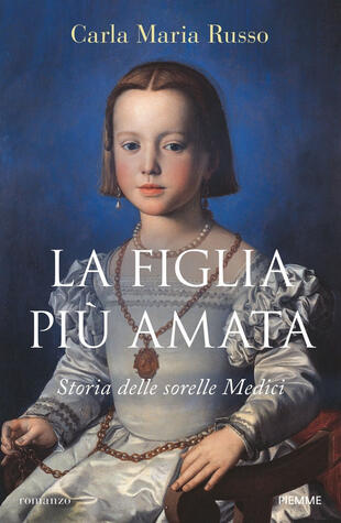copertina La figlia più amata. Storia delle sorelle Medici