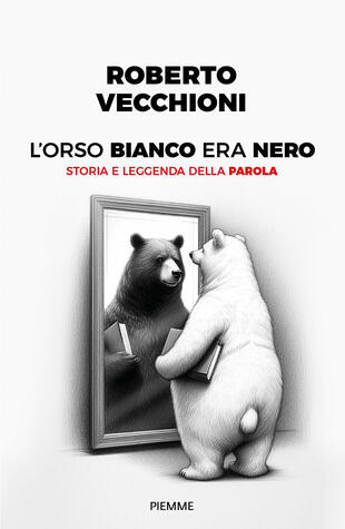 copertina L'orso bianco era nero. Storia e leggenda della parola