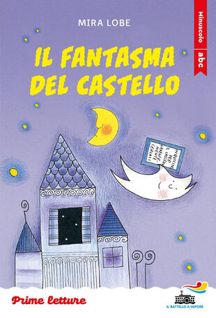 copertina Il fantasma del castello. Stampatello minuscolo. Ediz. a colori