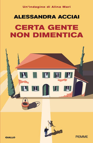 copertina Certa gente non dimentica. Una nuova indagine di Alina Mari