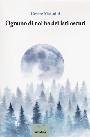 copertina Ognuno di noi ha dei lati oscuri