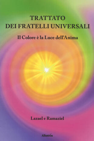 copertina Trattato dei fratelli universali. Il colore è la luce dell'anima