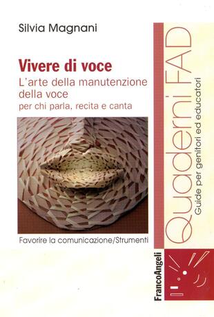 copertina Vivere di voce. L'arte della manutenzione della voce per chi parla, recita e canta