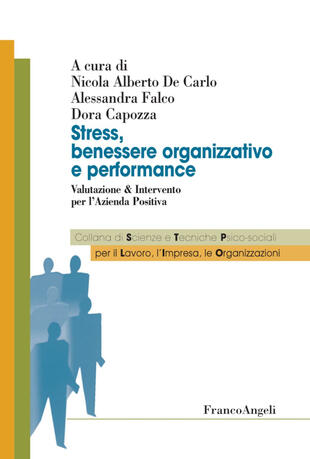 copertina Stress, benessere organizzativo e performance. Valutazione &amp; intervento per l'azienda positiva