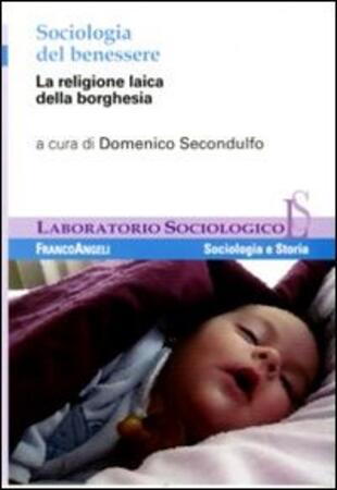copertina Sociologia del benessere. La religione laica della borghesia