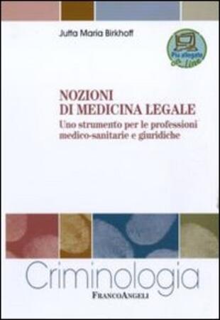 copertina Nozioni di medicina legale. Uno strumento per le professioni medico-sanitarie e giuridiche