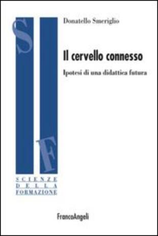 copertina Il cervello connesso. Ipotesi di una didattica futura